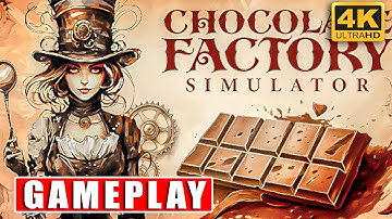 CHOCOLATE FACTORY SIMULATOR Gameplay Walkthrough - No Commentary (New Chocolate Factory)