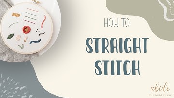 Embroidery Tutorial—How To: Straight Stitch
