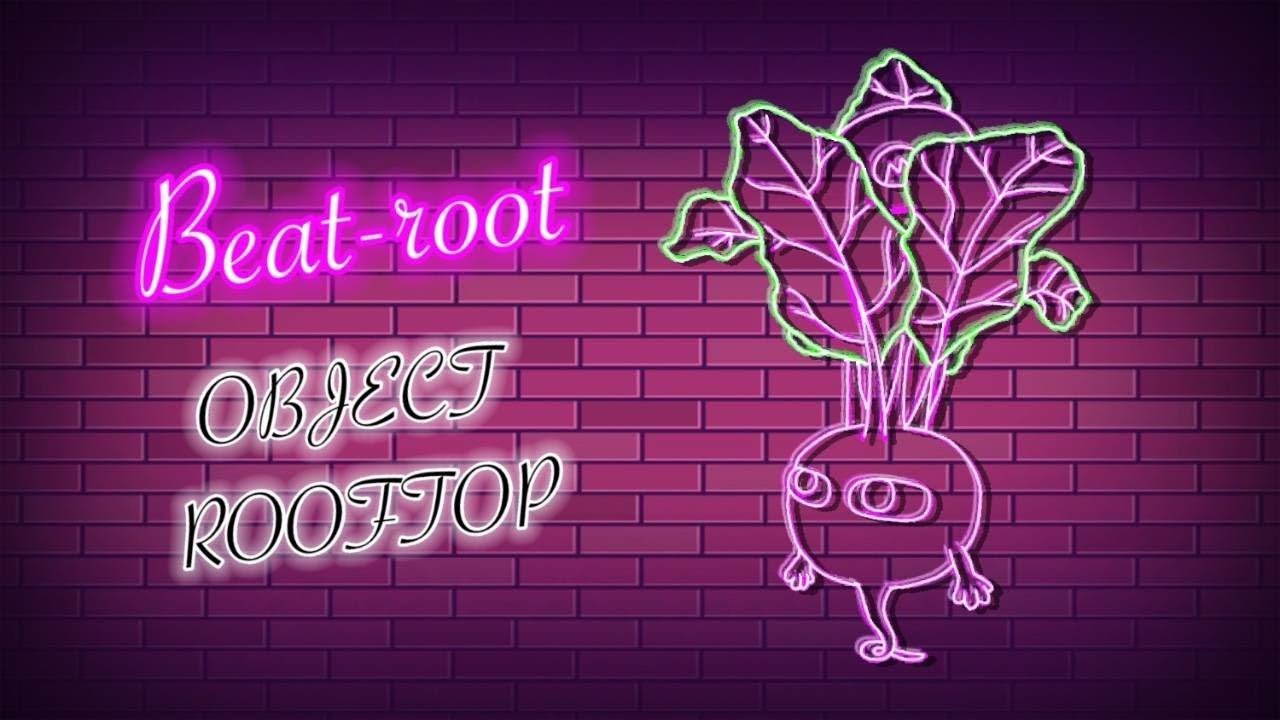Beat-root | Object Rooftop - YouTube