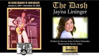THE DASH by JANYA LININGER In Memory of John McIver