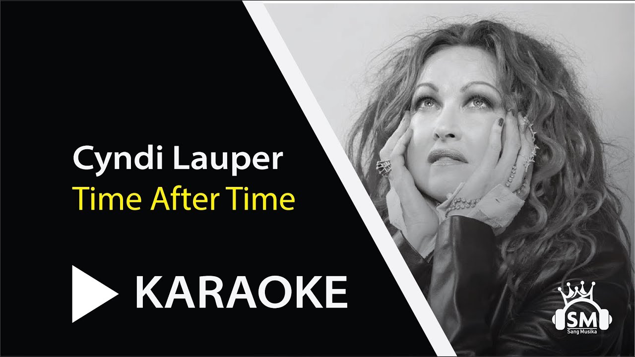 Cyndi Lauper Time After Time Karaoke Sangmusika YouTube