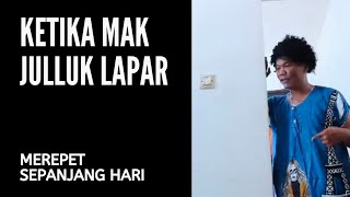 ketika mak julluk sedang lapar