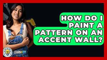 How Do I Paint A Pattern On An Accent Wall? - LearnToDIY360.com