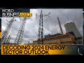 Energy sector what to expect in 2024  world business watch  wion