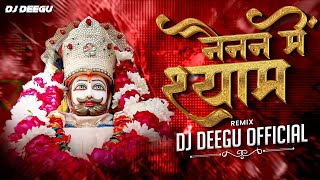 Download Lagu Nainan Main Shyam | Remix | Dj Deegu MP3 Download Lagu Nainan Main Shyam | Remix | Dj Deegu MP3