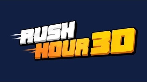Rush Hour 3D Gameplay || iOS/Android