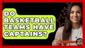 Do Basketball Teams Have Captains? - The Basketball Xpert