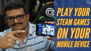 Play your STEAM games on your Mobile Device | Steam Link