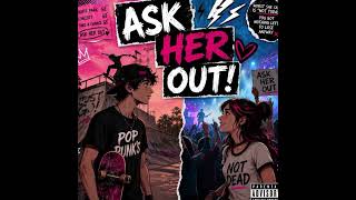 Ask Her OUT! β Neon Static Summer | Official Audio
