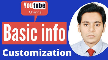 Youtube Channel Basic Info Customization 2022 । Channel Customization Youtube Basic Info [Bangla]