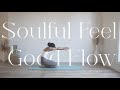  soulful feel good flow  20 minutes