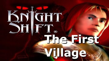 Knightshift HD Gameplay The First Village