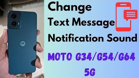 How to Change Text Message Notification Sound in Moto G34 5G, G54 5G, G64 5G (Android 15)