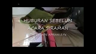 HIBURAN SEBELUM ACARA SIRAMAN -UPACARA ADAT