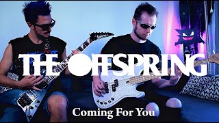 THE OFFSPRING - Coming For You [ GUITAR AND BASS COVER]