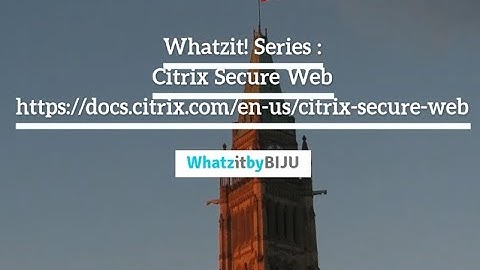 Whatzit!-Citrix Secure Web