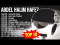 Abdel halim hafez 2023 mix  top 10 best songs