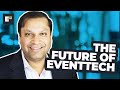 Cvent ceo reggie aggarwal on the future of event technology