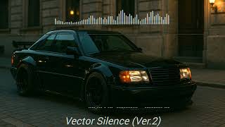 Vector Silence (Ver.2) 🖤🚗 | Drift Phonk