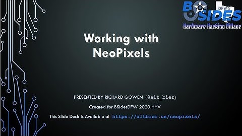 Working With NeoPixels HHV2020