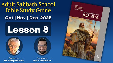 2025 Q4 Lesson 8 – Giants of Faith: Joshua and Caleb – Audio by Dr Percy Harrold & Ryan Greenland