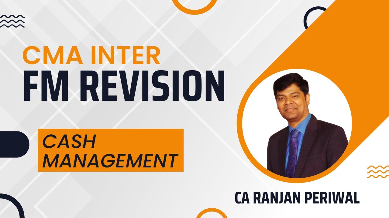 CMA Inter FM Revision - Cash Management - YouTube