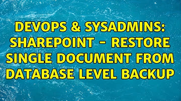 DevOps & SysAdmins: Sharepoint - restore single document from database level backup