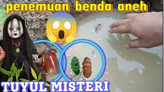 Tuyul misteri menemukan benda aneh seram