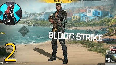 Blood  strike gameplay walkthrough  (Android,iOS) part2