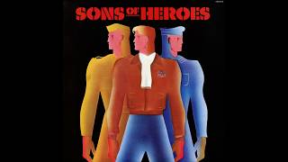 Sons Of Heroes 01/10- Living Outside Your Love (1983) [Mint LP-Rip]