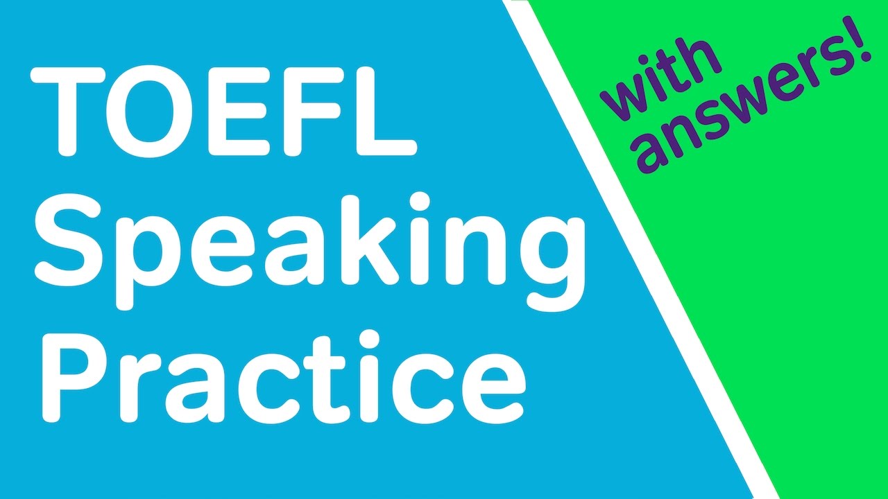 Toefl speaking practice test with answers question 2 youtube