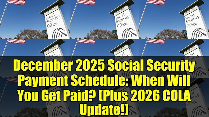 December 2025 Social Security Payment Schedule: When Will You Get Paid? (Plus 2026 COLA Update!)