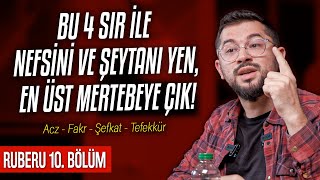 Bu 4 Sır İle Nefsini Ve Şeytanı Yen En Üst Mertebeye Çık Ruberu B10