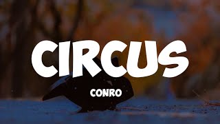 conro - circus ( lyrics )