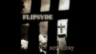 Flipsyde - Someday