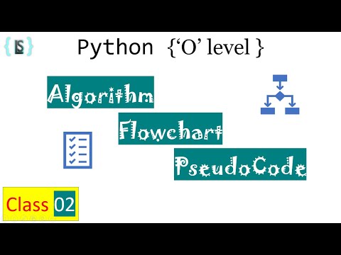 C02 Algorithm, Flowchart & Pseudocode || python tutorial in hindi || o level class with notes & mcqs
