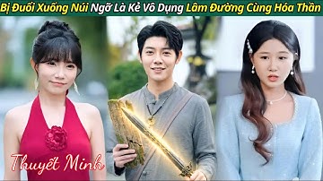 Bị Sư Phụ Đuổi Xuống Núi Vì Ngỡ Là Kẻ Vô Dụng, Nào Ngờ Khi Bị Dồn Vào Đường Cùng Anh Hóa Thần