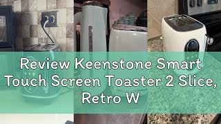 Review Keenstone Smart Touch Screen Toaster 2 Slice, Retro Wide Slot Stainless Steel Toaster with 6