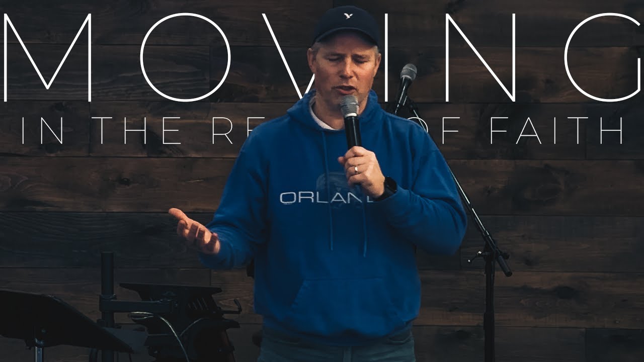 Moving In The Realm of Faith - Kirk Smith - Sunday Message (February 26th, 2023)