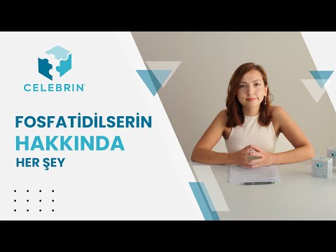 FOSFATİDİLSERİN HAKKINDA HER ŞEY (#Celebrin #hayataodaklan)