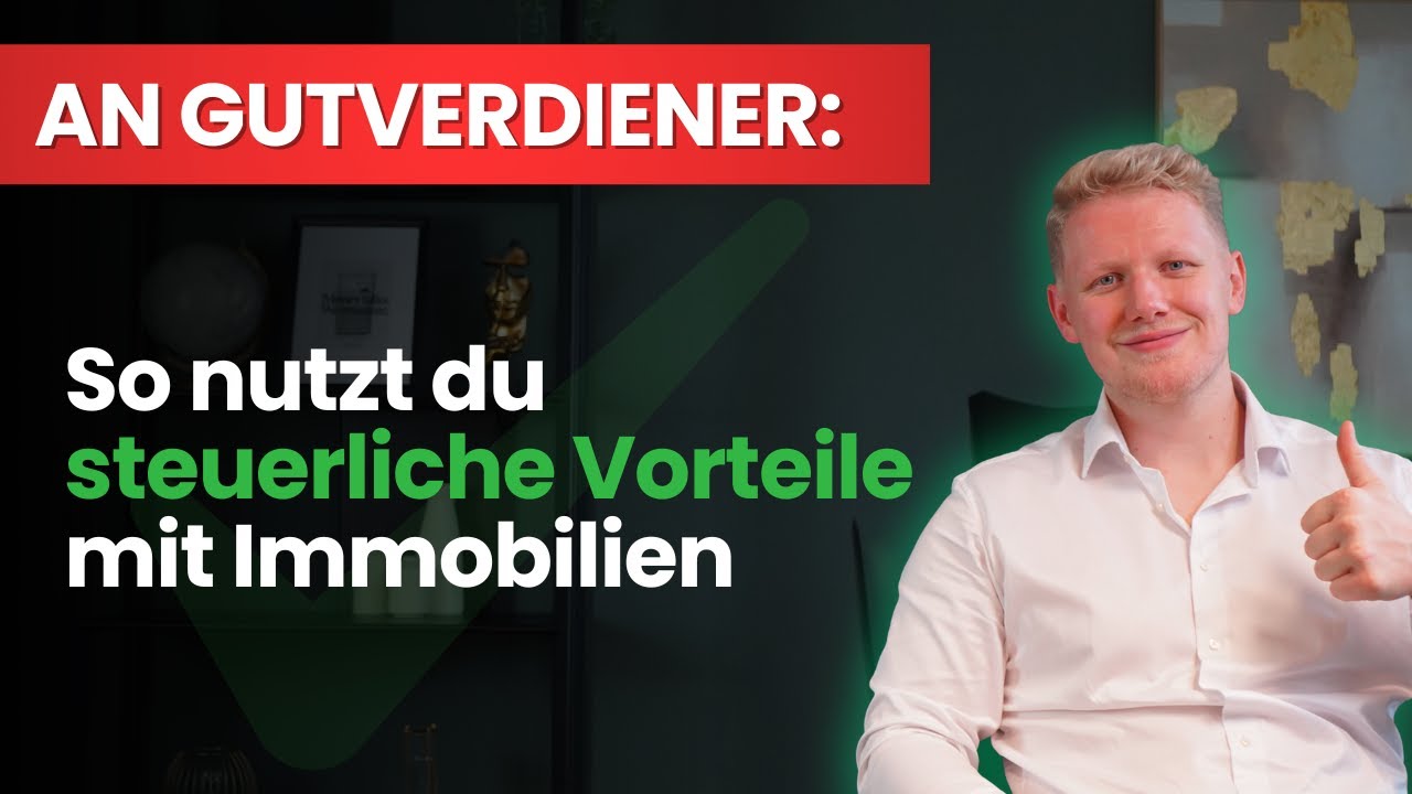 Gutverdiener aufgepasst: So nutzt du steuerliche Vorteile für maximale Rendite
