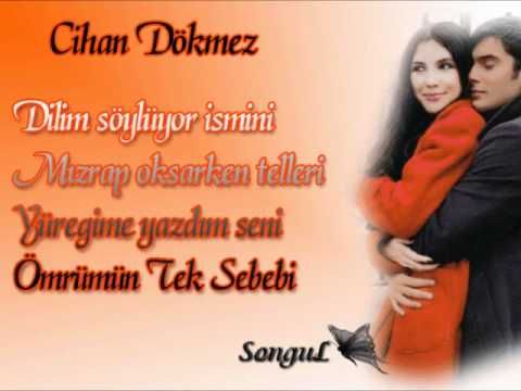 Cihan  Dökmez -  ömrümün Tek Sebebi