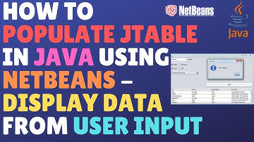 How To Populate Jtable In Java Using Netbeans - Display Data From User Input