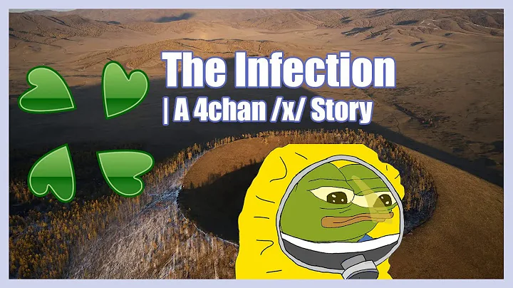 The Infection | A 4chan x Greentext Story | (Clover Lawn)