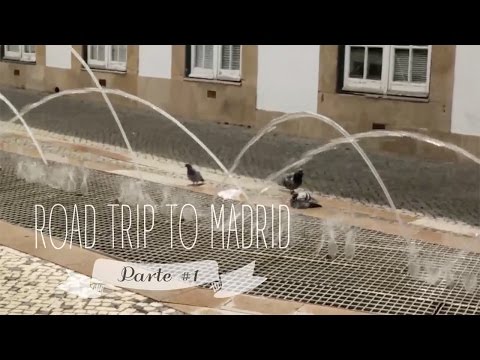 Road trip to Madrid - Parte #1 [Portalegre] | Meio Cheio