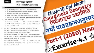 Class-10 Optional Maths Co-ordinate Geometry Exercise 4.1 Solution || Co-ordinate Geometry Class 10