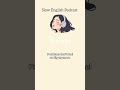 Slow English Practice | Listen Practice #shorts