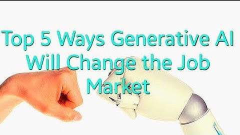 How Generative AI is Revolutionizing the Job Market: Top 5 Ways - IdeasForLife #ai #chatgpt
