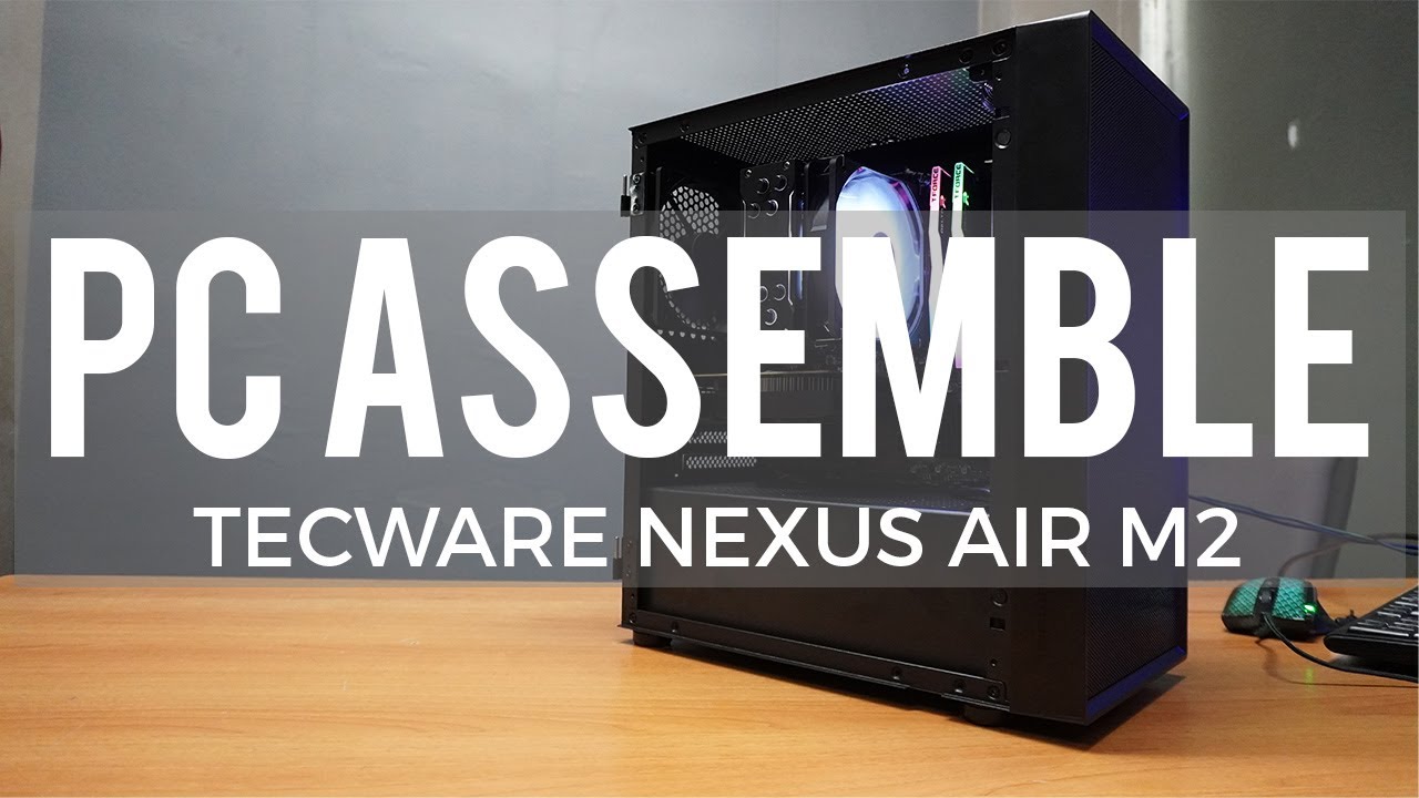 PC ASSEMBLE | Tecware Nexus Air M2