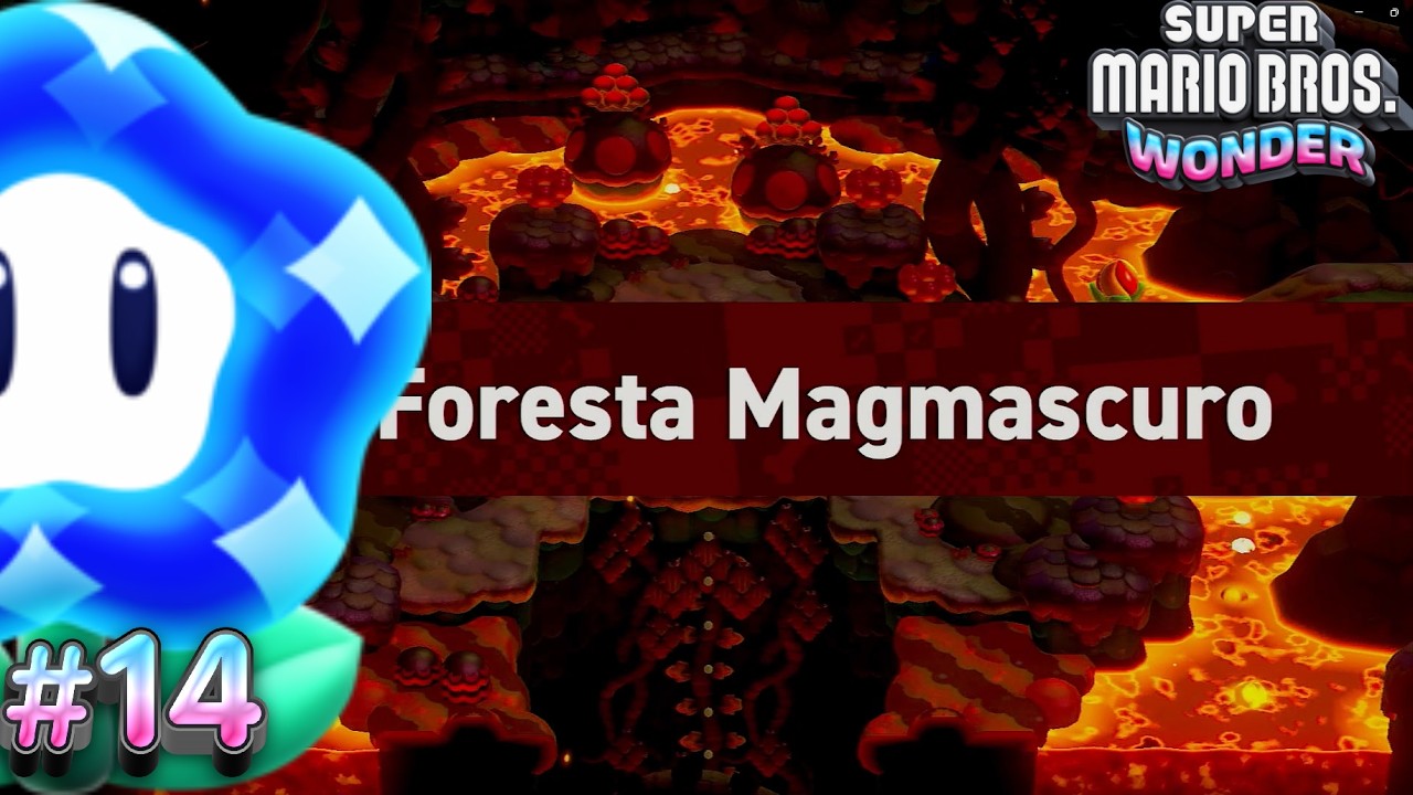 FORESTA MAGMASCURO (Super Mario Bros Wonder Ep 14)
